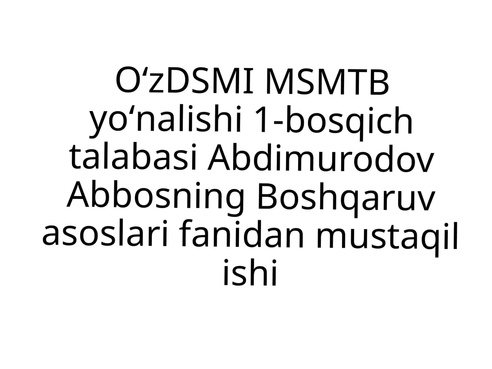 Boshqaruv asoslari fanidan mustaqil ishi 1