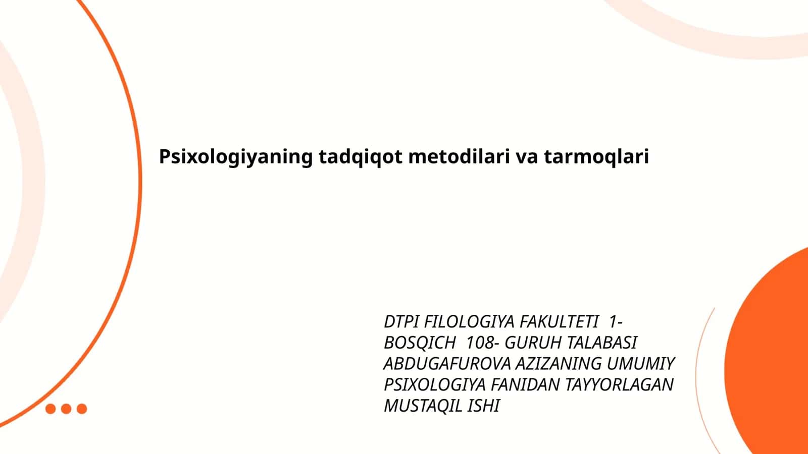 Psixologiyaning tadqiqot metodilari va tarmoqlari 1