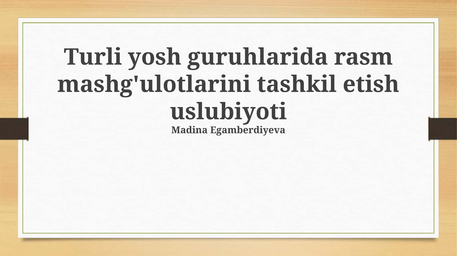 Rasm mashg'ulotlarini tashkil etish uslubiyoti 1