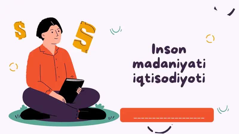 Inson madaniyati iqtisodiyoti 1