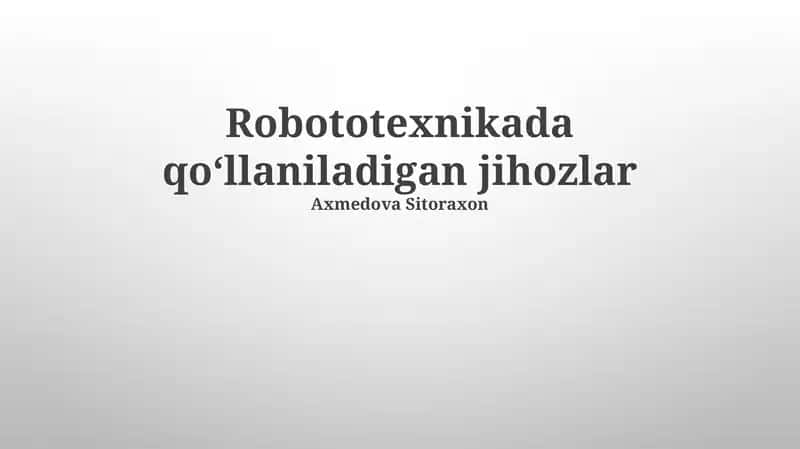 Robototexnikada qoʻllaniladigan jihozlar 1
