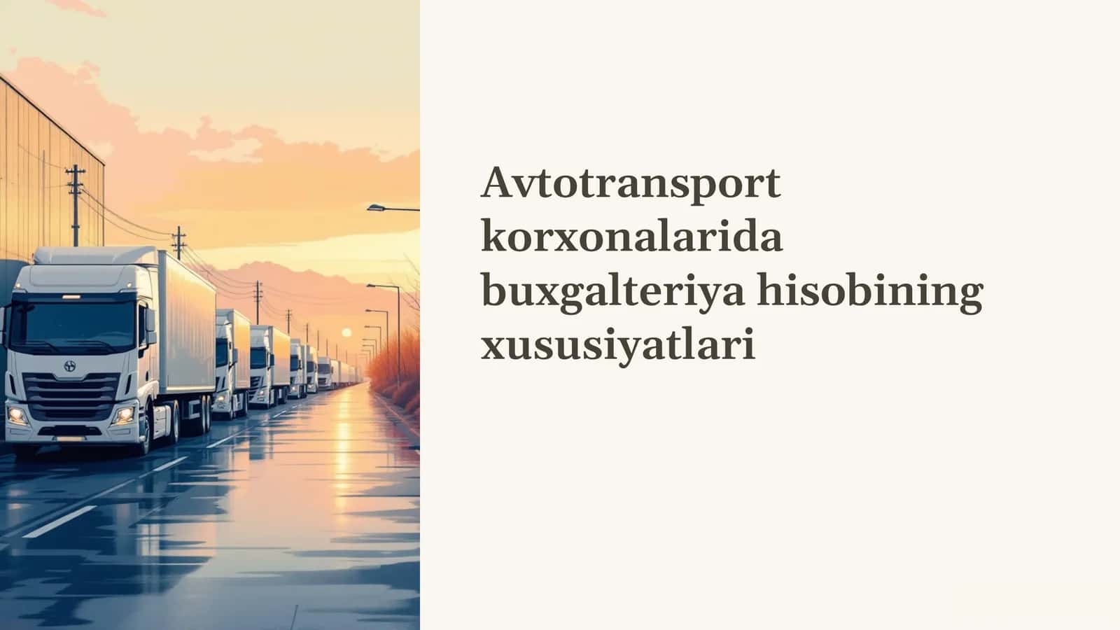 Avtotransport korxonalarida buxgalteriya hisobining xususiyatlari 1