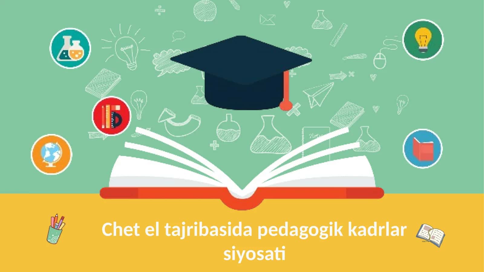 Chet el tajribasida pedagogik kadrlar siyosati 1