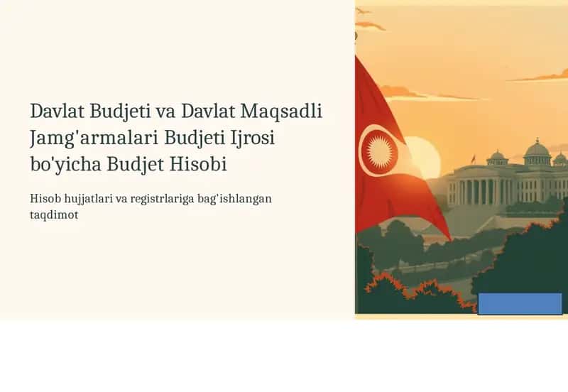 Davlat Budjeti va Davlat Maqsadli Jamg'armalari Budjeti Ijrosi bo'yicha Budjet Hisobi 1