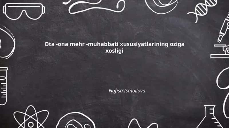 Ota -ona mehr -muhabbati xususiyatlarining oziga xosligi 1