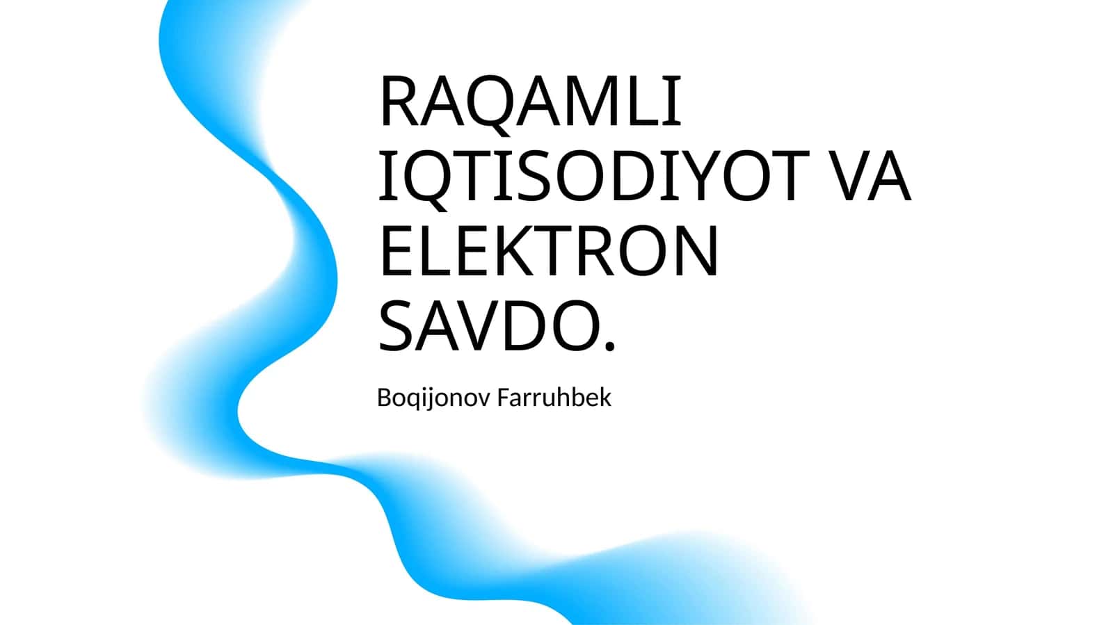 RAQAMLI IQTISODIYOT VA ELEKTRON SAVDO 1