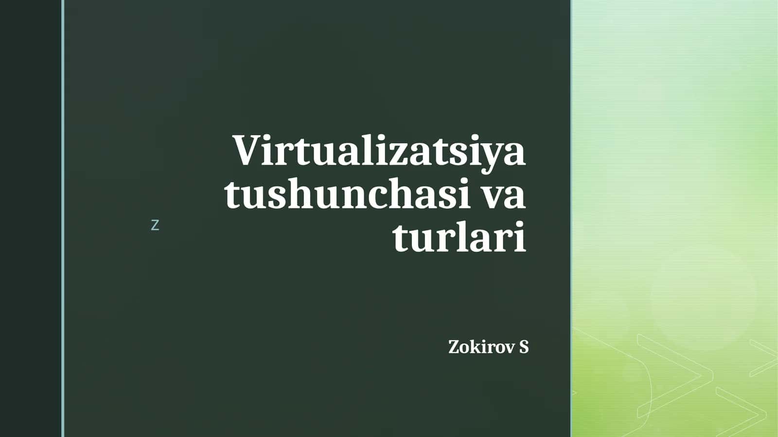 Virtualizatsiya tushunchasi va turlari 1