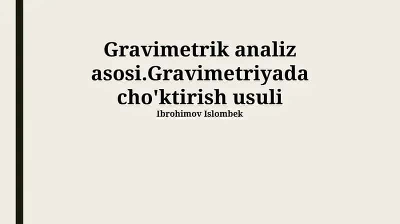 Gravimetrik analiz asosi 1