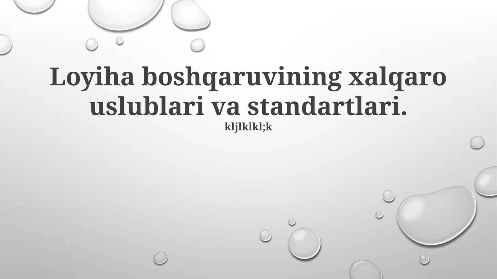 Loyiha boshqaruvining xalqaro uslublari va standartlari 1