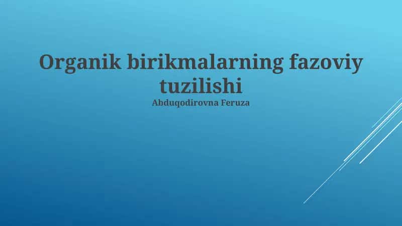 Organik birikmalarning fazoviy tuzilishi 1