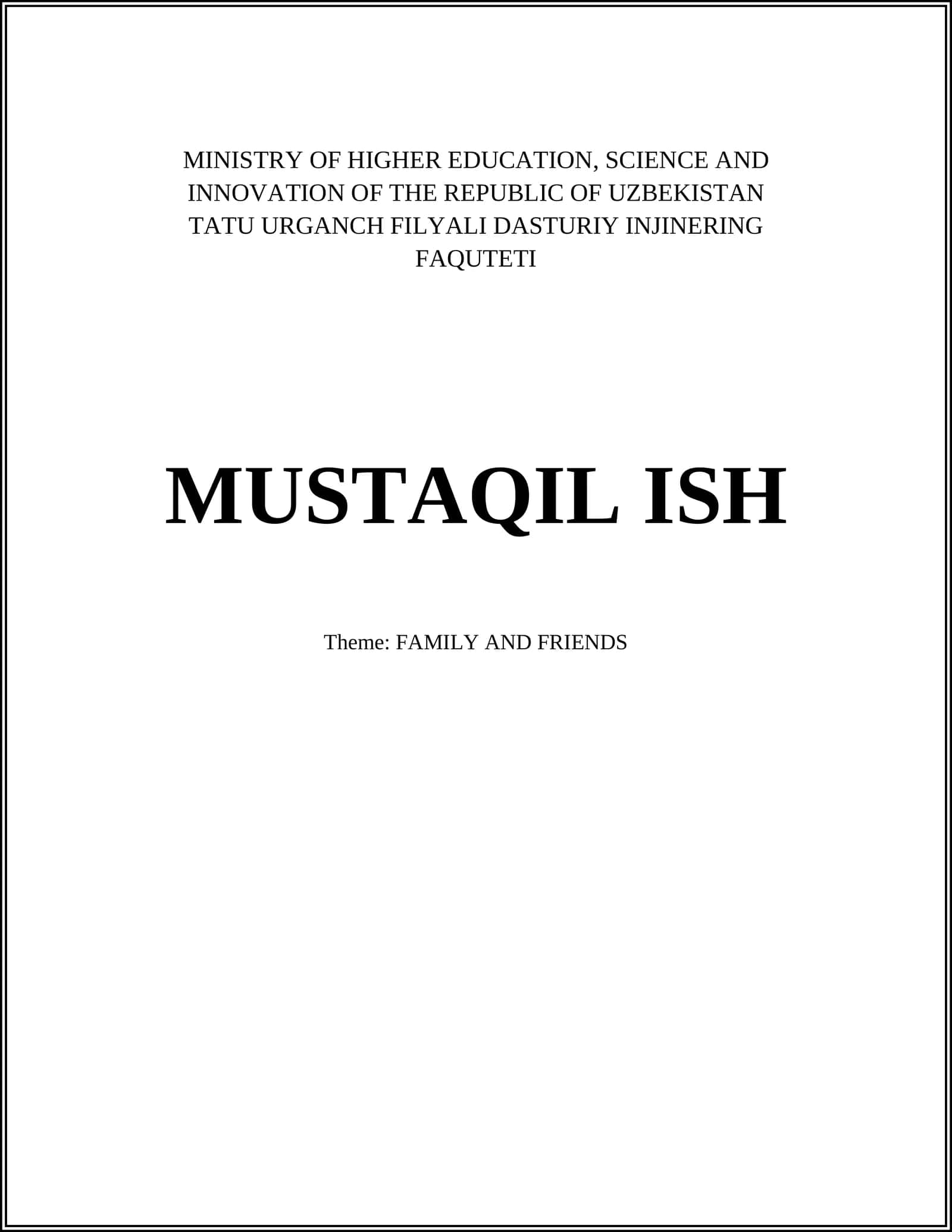 MUSTAQIL ISH: FAMILY AND FRIENDS 1