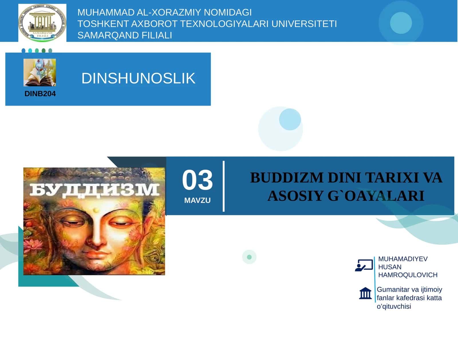 Buddizm Dini Tarixi va Asosiy G'oayalari 1