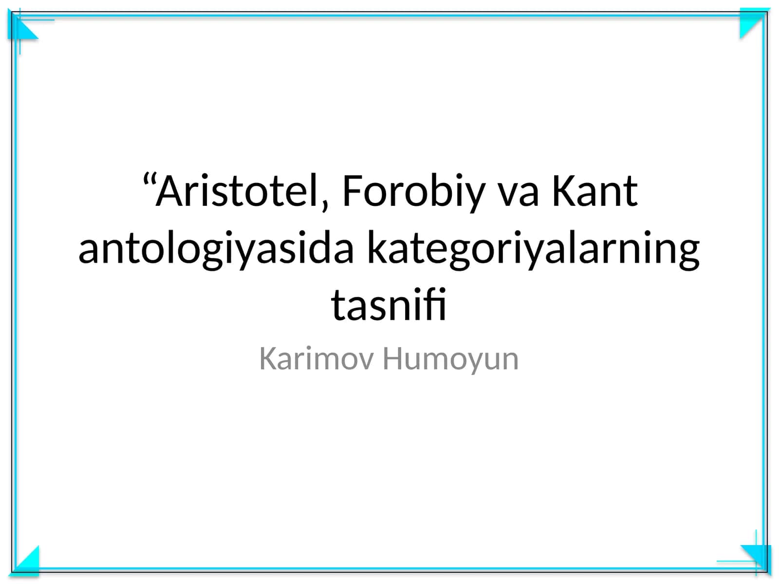 Aristotel‚ Forobiy va Kant antologiyasida kategoriyalarning tasnifi 1