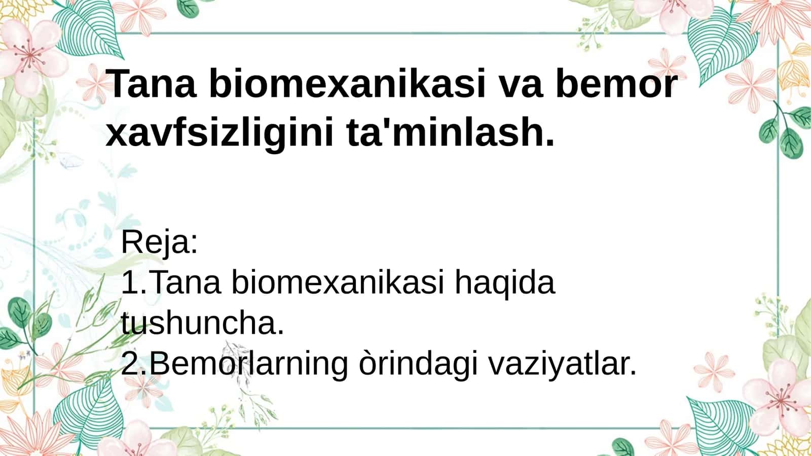 Tanabiomexanikasi va bemor xavfsizligini ta'minlash 1