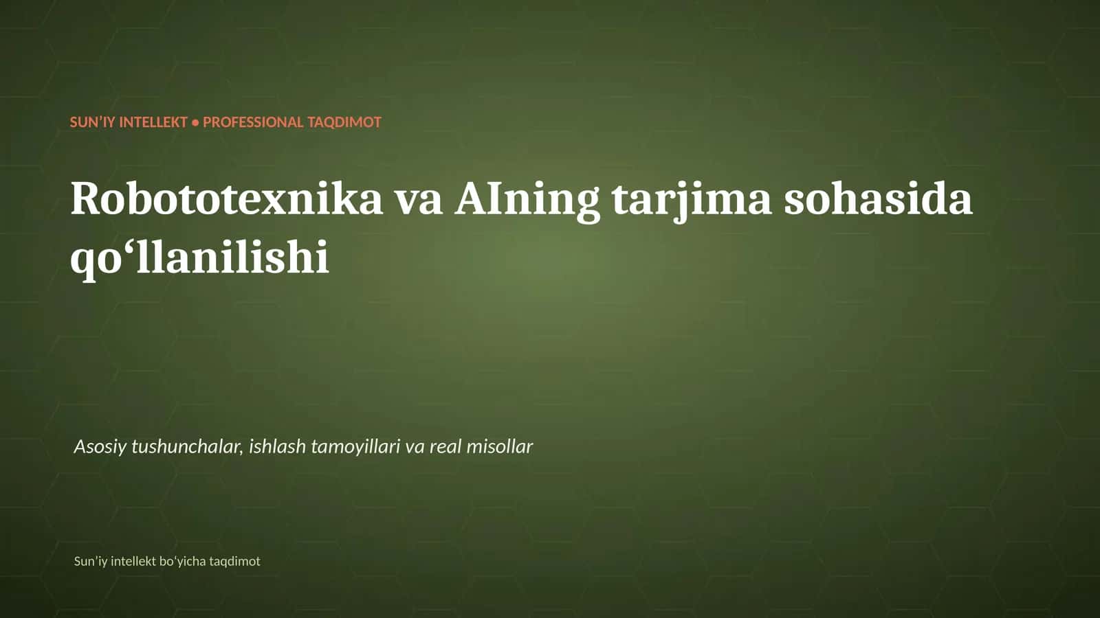 Robototexnika va AIning tarjima sohasida qoʻllanilishi 1