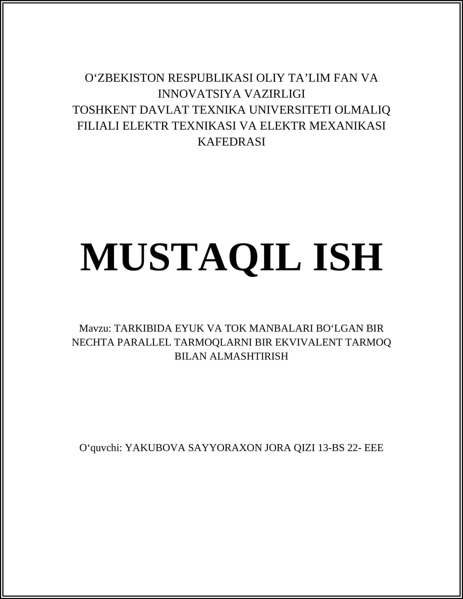TARKIBIDA EYUK VA TOK MANBALARI BOʻLGAN BIR NECHTA PARALLEL TARMOQLARNI BIR EKVIVALENT TARMOQ BILAN ALMASHTIRISH 1