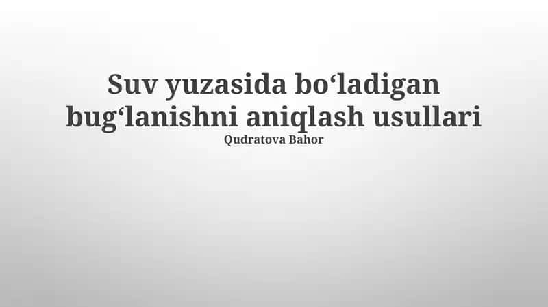 Suv yuzasida bo‘ladigan bug‘lanishni aniqlash usullari 1