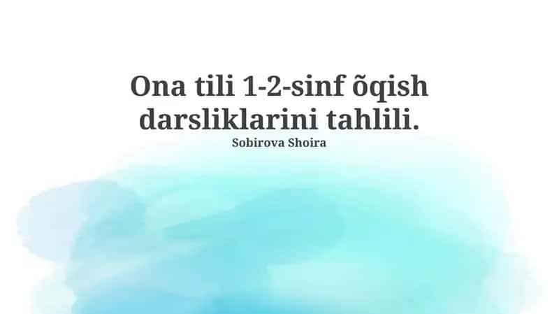 Ona tili 1-2-sinf õqish darsliklarini tahlili 1