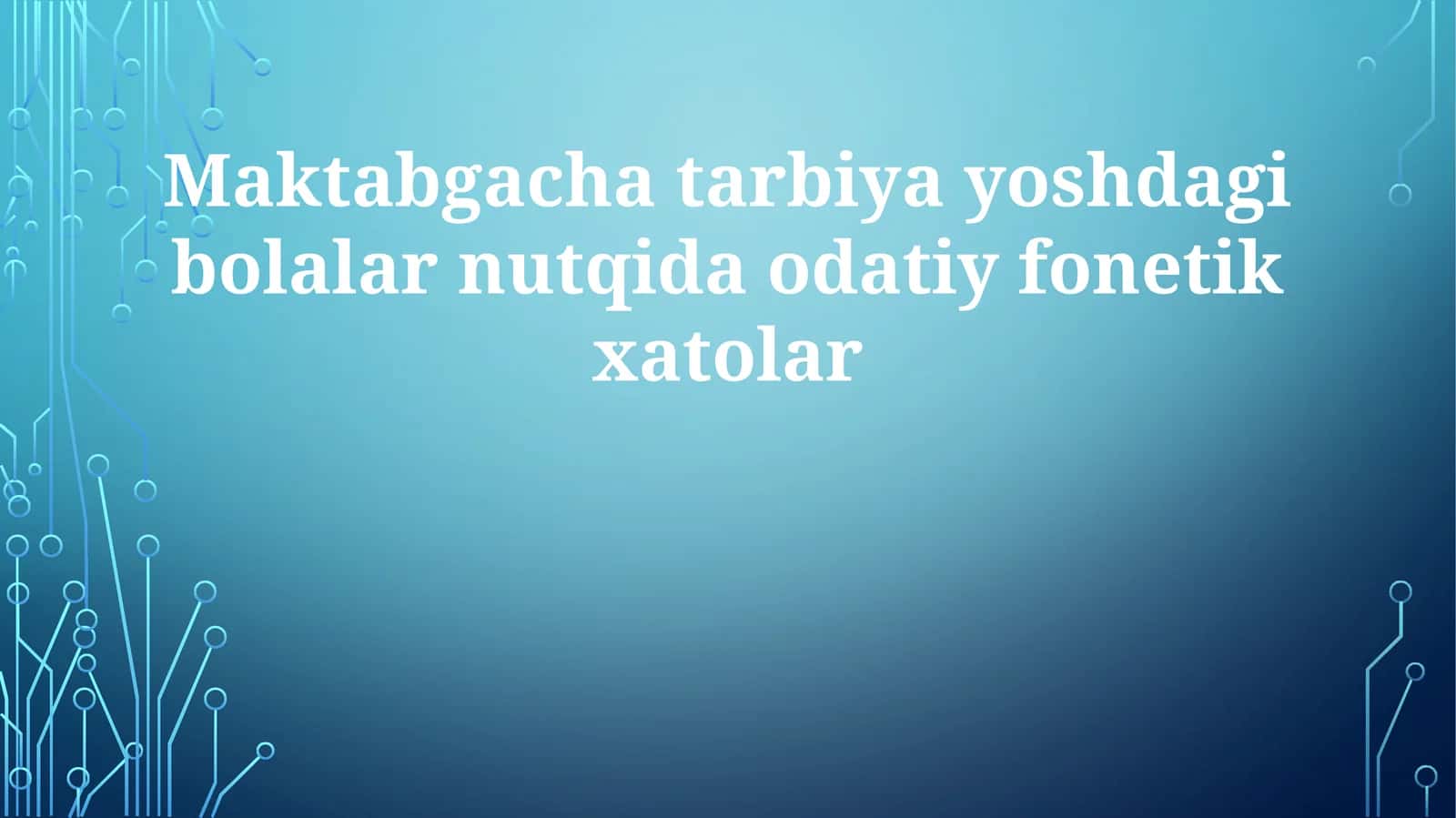 Maktabgacha tarbiya yoshdagi bolalar nutqida odatiy fonetik xatolar 1