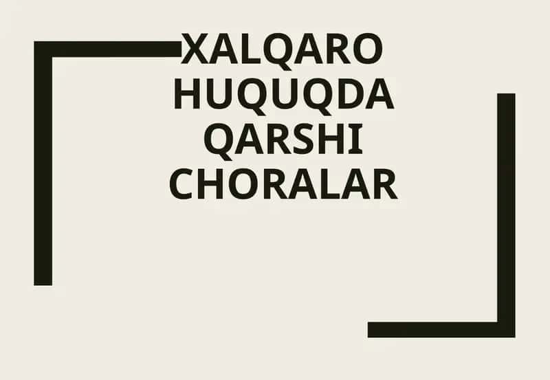 Xalqarohuquqdaqarshichoralar 1
