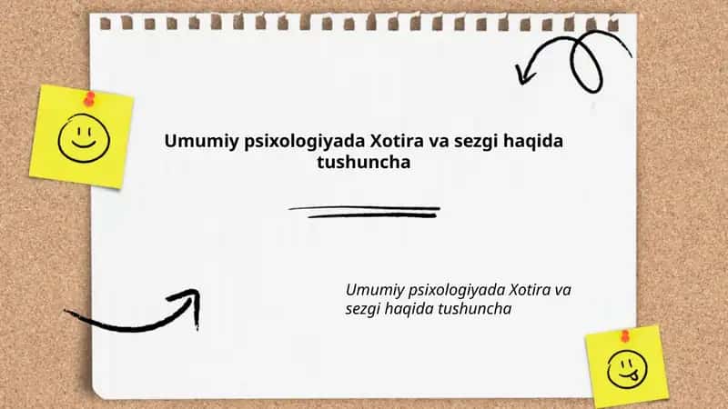 Umumiy psixologiyada Xotira va sezgi haqida tushuncha 1