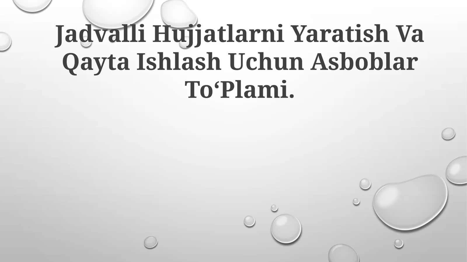 Jadvalli Hujjatlarni Yaratish Va Qayta Ishlash Uchun Asboblar ToʻPlami 1