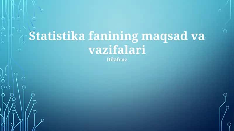 Statistika fanining maqsad va vazifalari 1