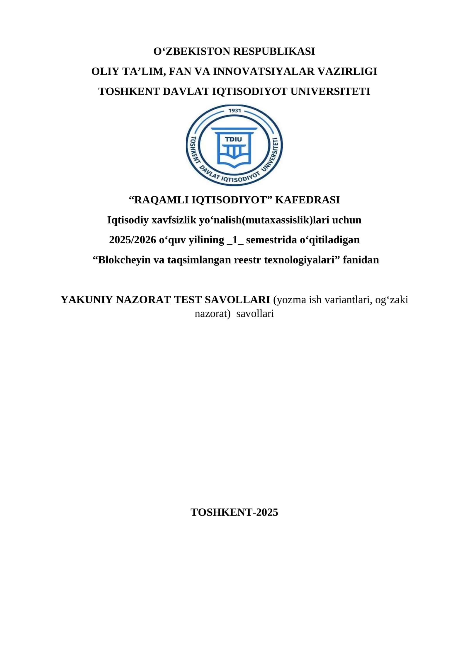 Blokcheyn va tasqimlangan reestr fanidan yakuniy nazorat testlari 1