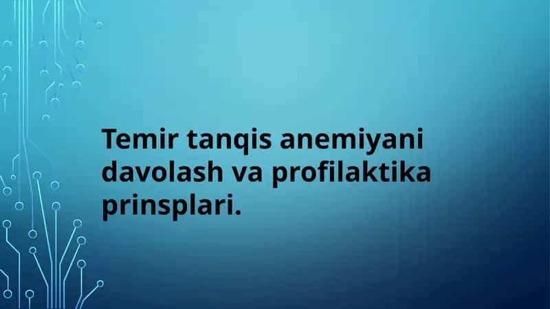 Temir tanqis anemiyani davolash va profilaktika prinsplari 1