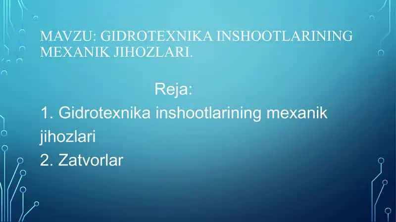 Gidrotexnika inshootlarining mexanik jihozlari va zatvorlar 1