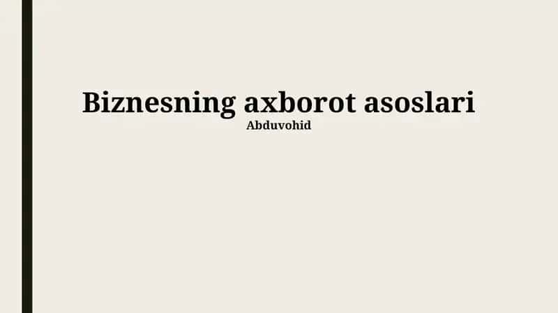 Biznesning axborot asoslari 1