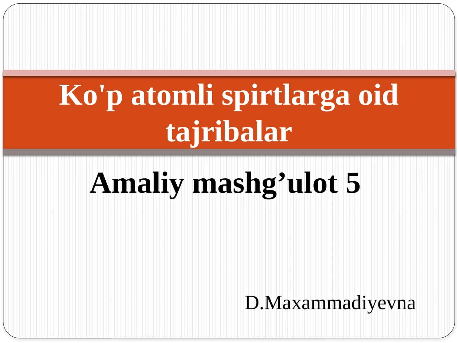 Ko'p atomli spirtlarga oid tajribalar 1
