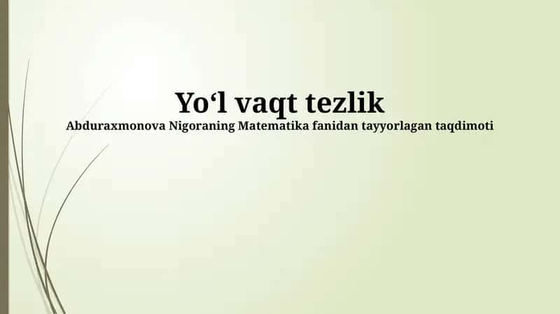 Abduraxmonova Nigoraning Matematika fanidan tayyorlagan taqdimoti 1