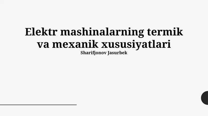 Elektr mashinalarning termik va mexanik xususiyatlari 1
