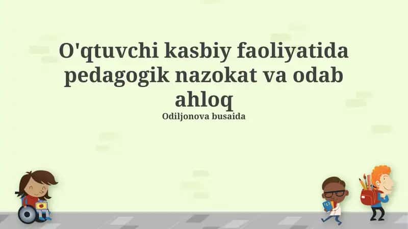 O'qituvchining Kasbiy Faoliyatida Etik Qoidalar 1