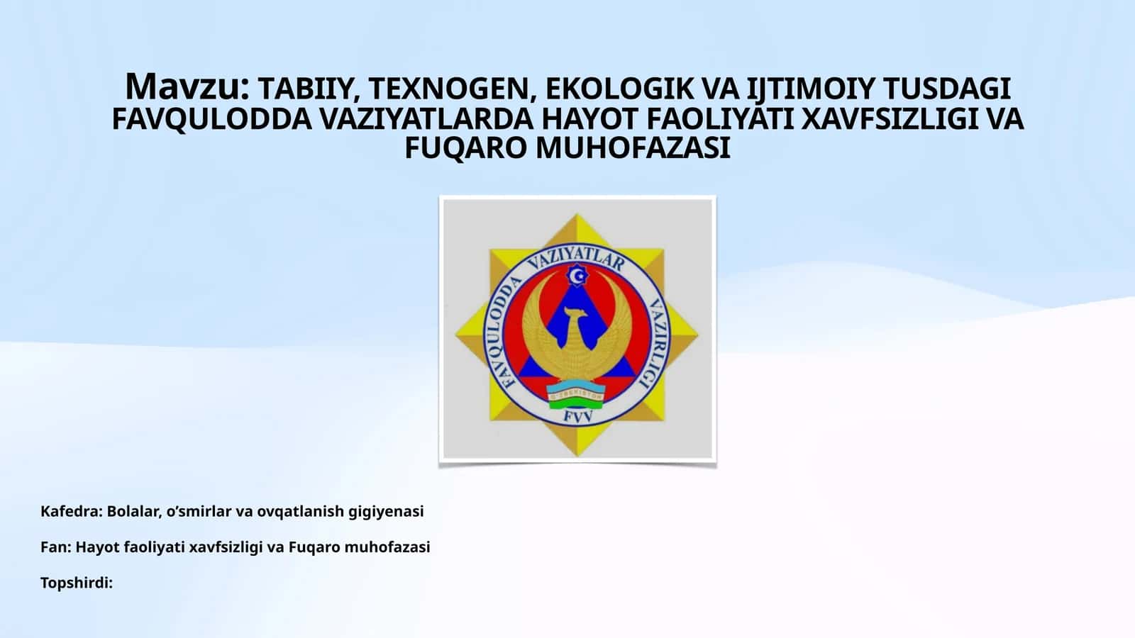 TАBIIY, TEXNOGEN, EKOLOGIK VA IJTIMOIY TUSDAGI FAVQULODDA VAZIYATLARDA HAYOT FAOLIYATI XAVFSIZLIGI VA FUQARO MUHOFAZASI 1