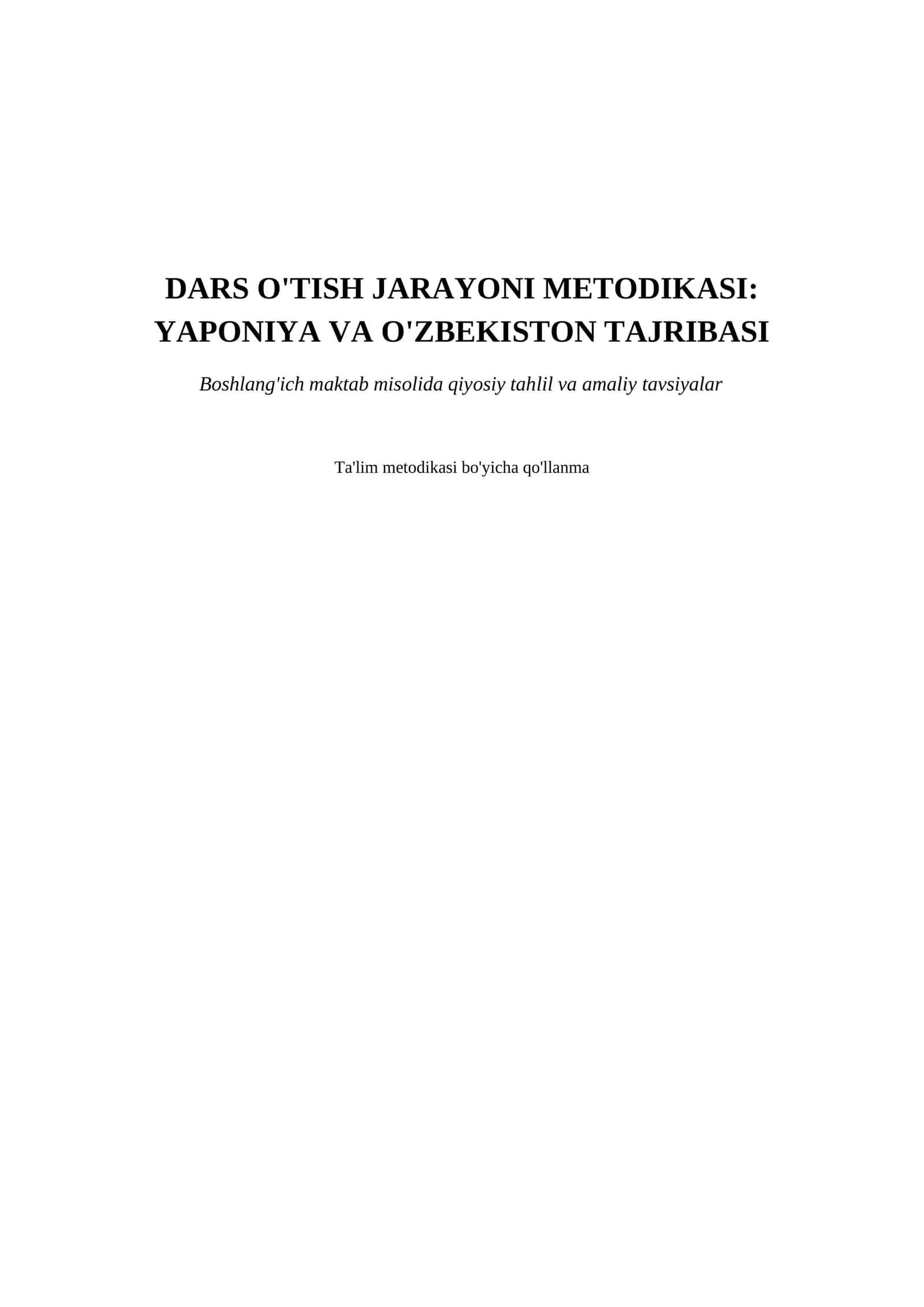 Dars o'tish metodikasi: Yaponiya va O'zbekiston tajribasi — boshlang'ich sinf o'qituvchilari uchun qo'llanma 1