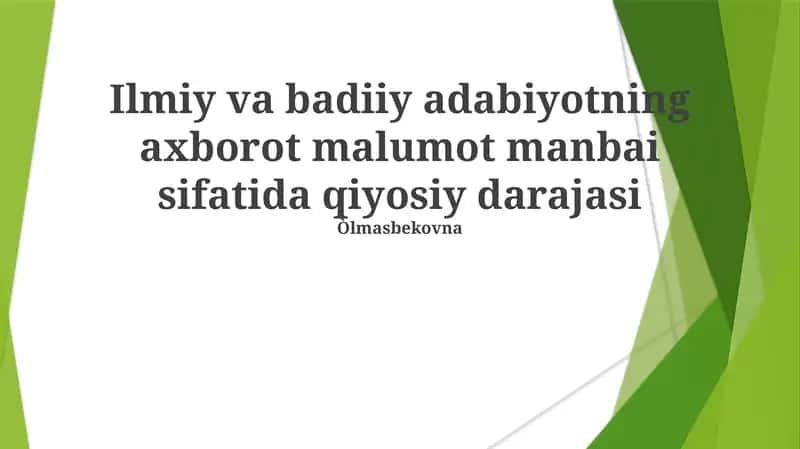 Ilmiy va badiiy adabiyotning axborot malumot manbai sifatida qiyosiy darajasi 1
