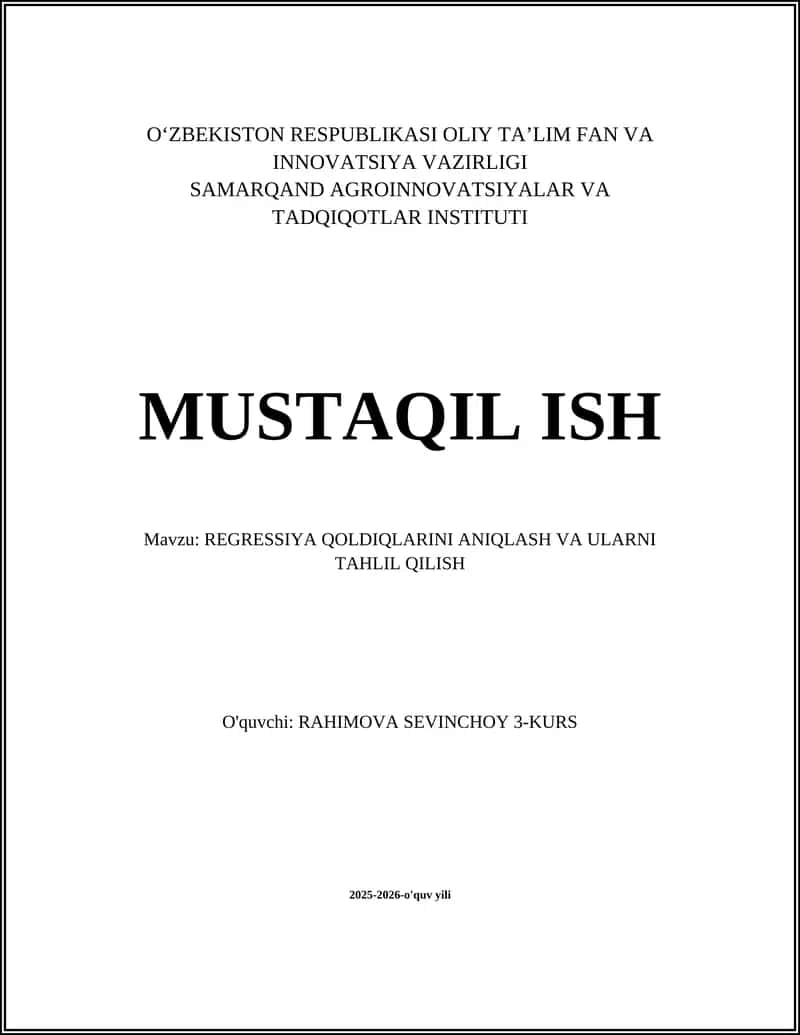 REGRESSIYA QOLDIQLARINI ANIQLASH VA ULARNI TAHLIL QILISH 1