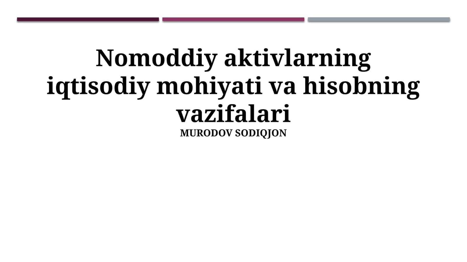 Nomoddiy aktivlarning iqtisodiy mohiyati va hisobning vazifalari 1