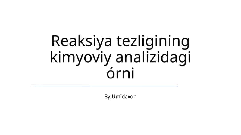 Reaksiya tezligining kimyoviy analizidagi órni 1