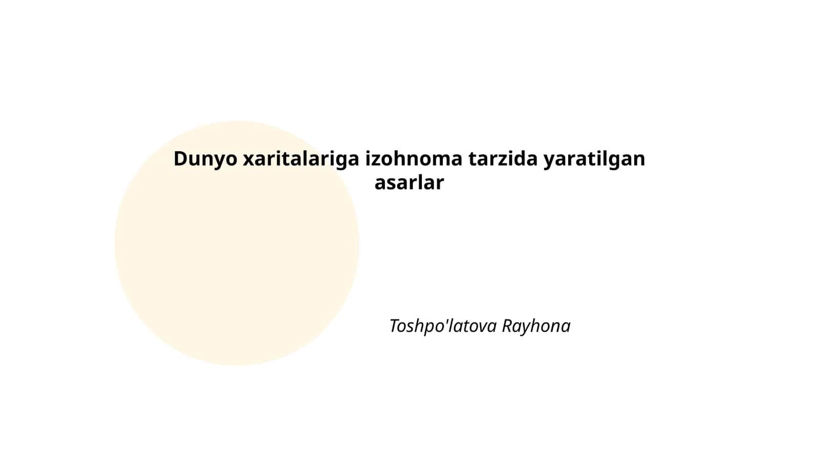 Dunyo xaritalariga izohnoma tarzida yaratilgan asarlar 1