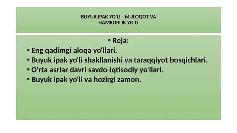 BUYUK IPAK YO'LI - MULOQOT VA HAMKORLIK YO'LI 1
