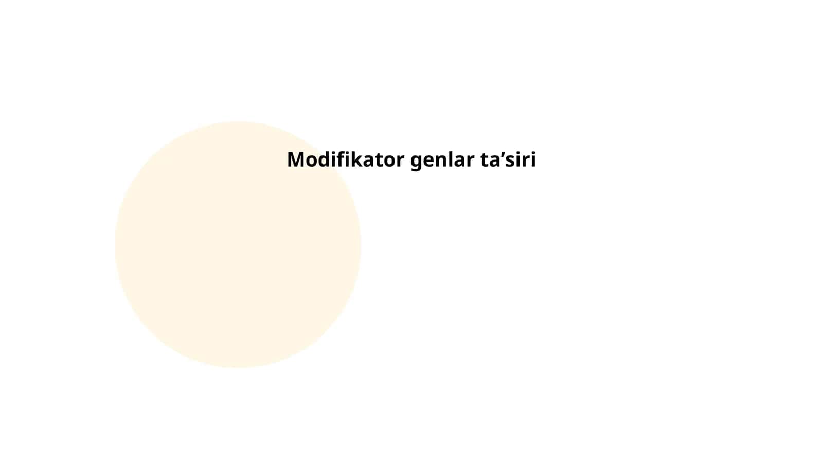 Modifikator genlar ta'siri 1