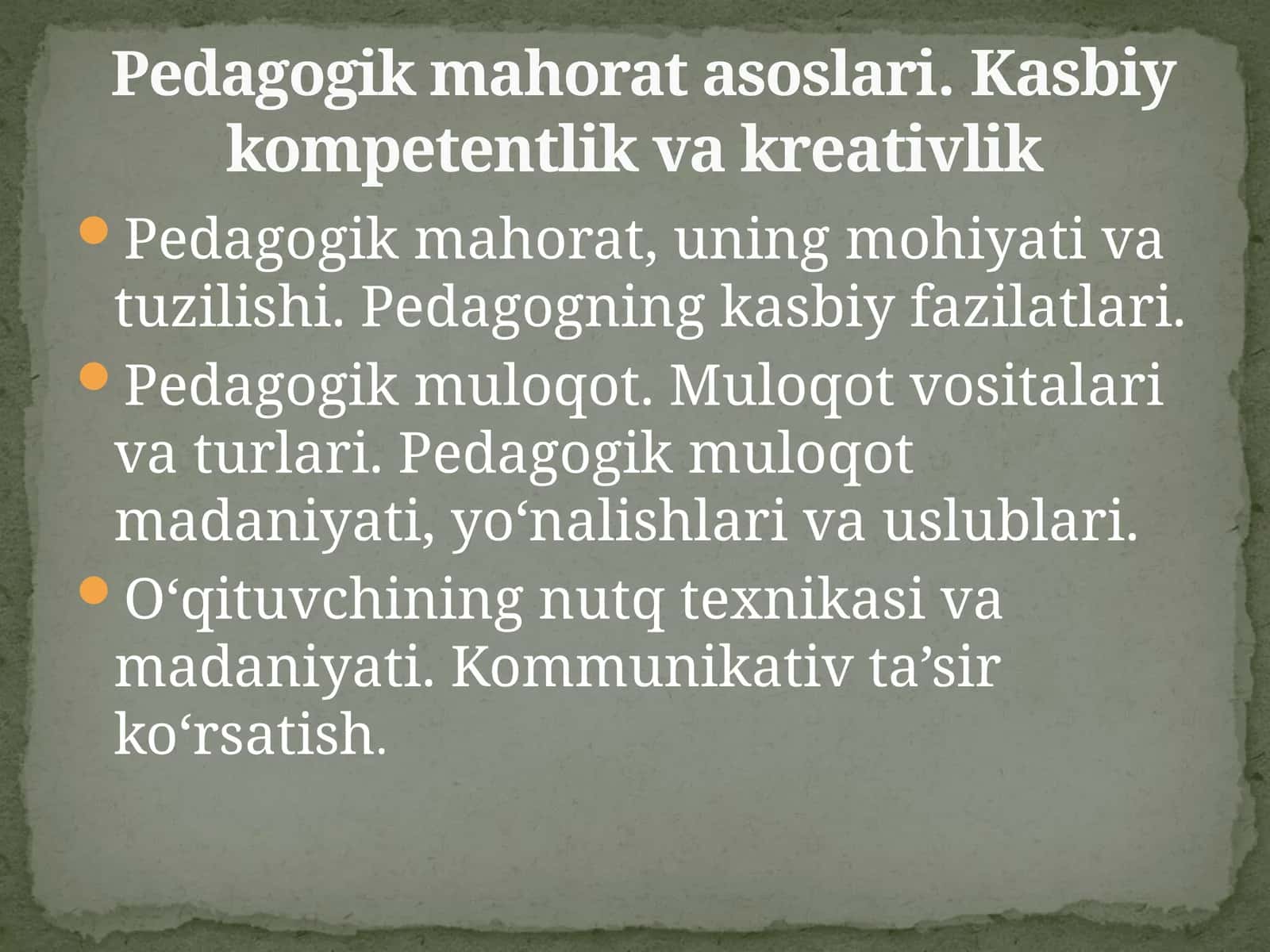 Pedagogik mahorat asoslari. Kasbiy kompetentlik va kreativlik. 1