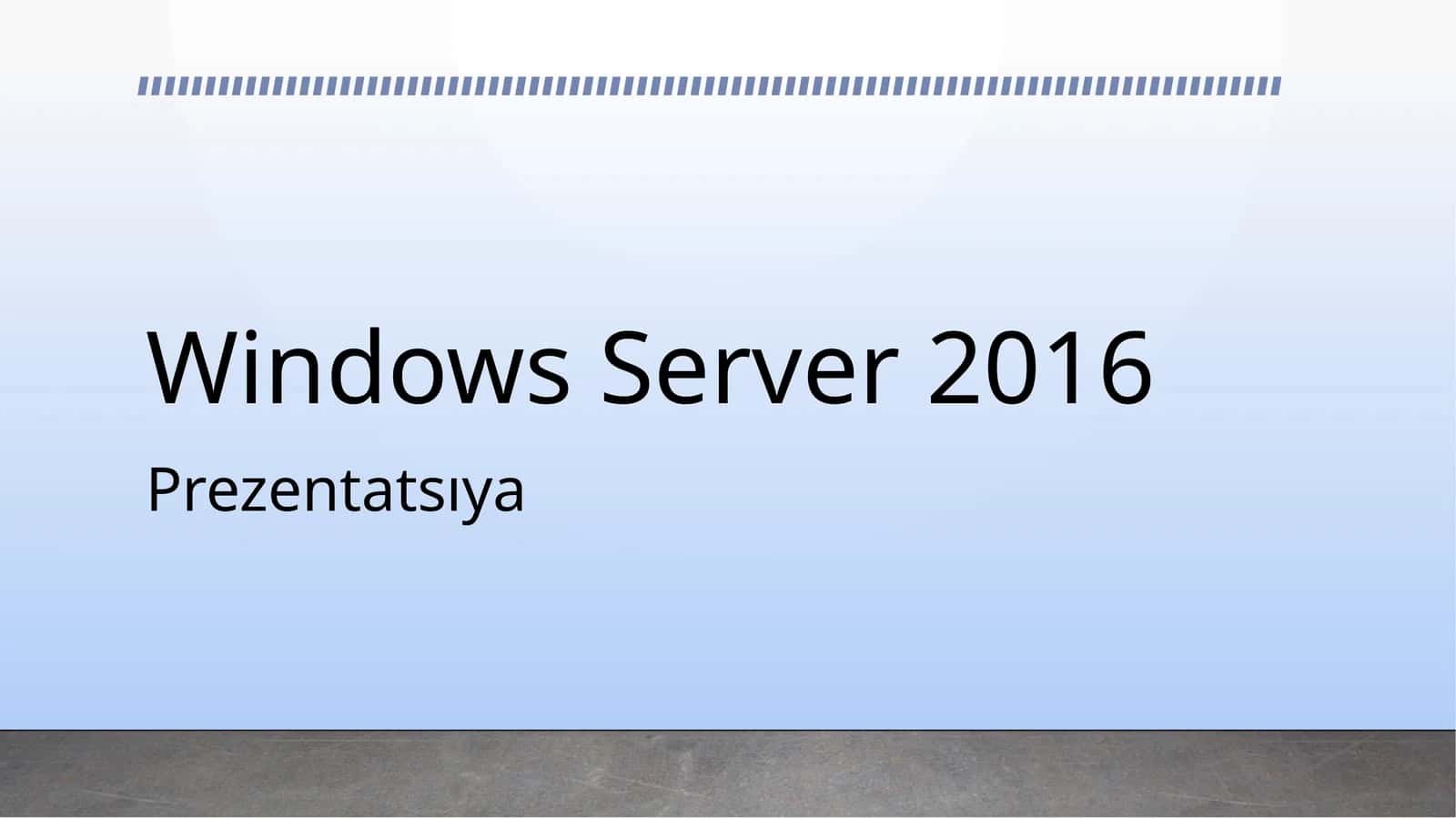 Windows Server 2016 1