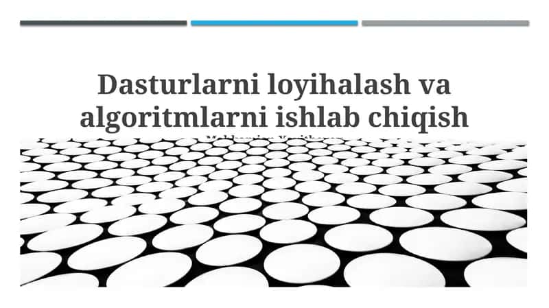 Algoritmlar va Dasturiy ta'minotni loyihalash asoslari 1