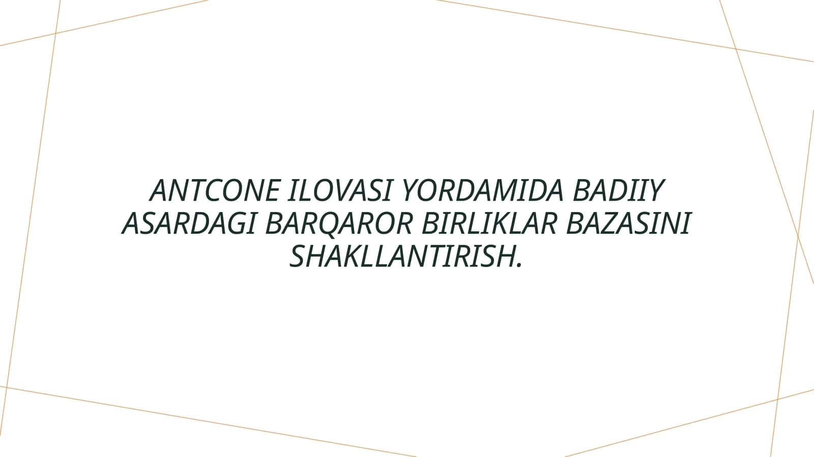 Antcone ilovasi yordamida badiiy asardagi barqaror birliklar bazasini shakllantirish. 1