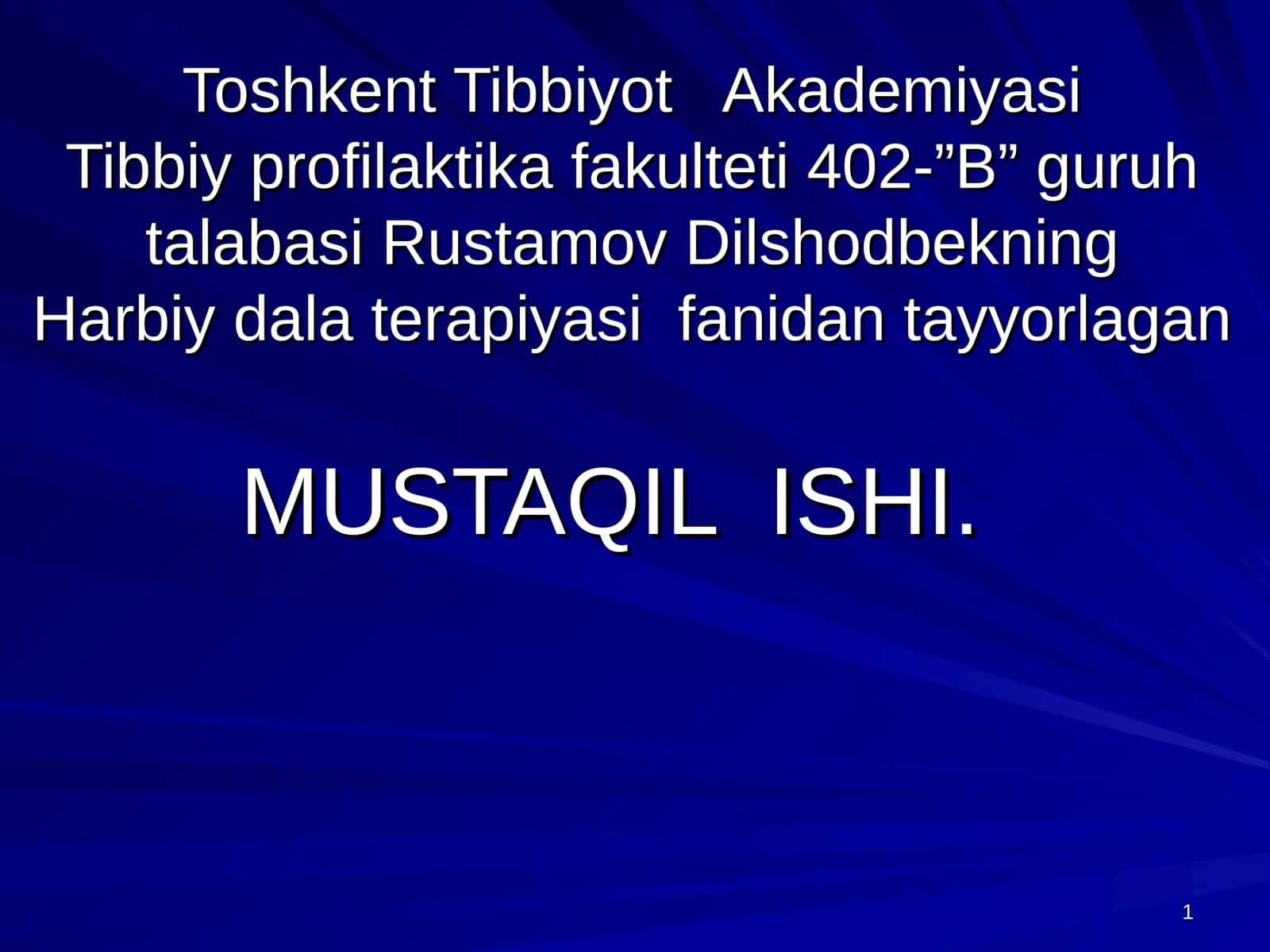 Rustamov Dilshodbekning harbiy dala terapiyasi fanidan tayyorlagan 1