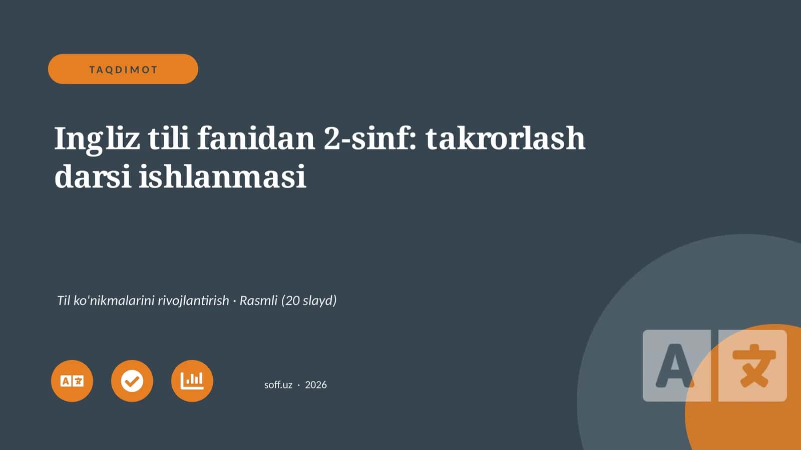 Ingliz tili fanidan 2-sinf: takrorlash darsi ishlanmasi 1